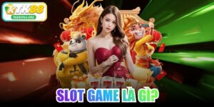 Slot Game Là Gì